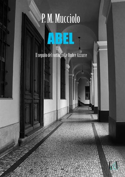 Abel - P. M. Mucciolo - ebook