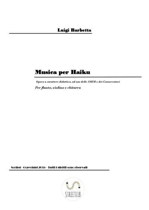 Musica per haiku. Per flauto,violino e chitarra - Luigi Barbetta - ebook