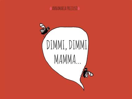 Dimmi, dimmi mamma... - Annamaria Preziuso - ebook