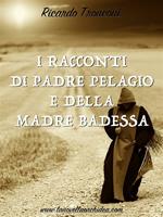 I racconti di padre Pelagio e della madre Badessa