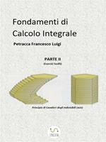 Fondamenti di calcolo integrale. Vol. 2: Fondamenti di calcolo integrale