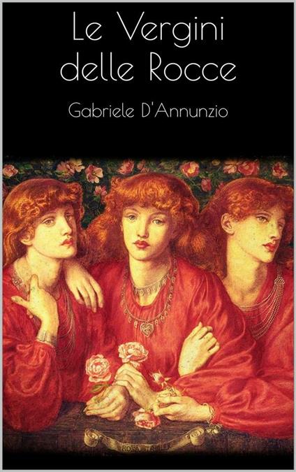 Le vergini delle rocce - Gabriele D'Annunzio - ebook