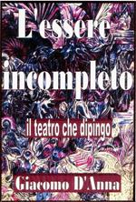 L' essere incompleto