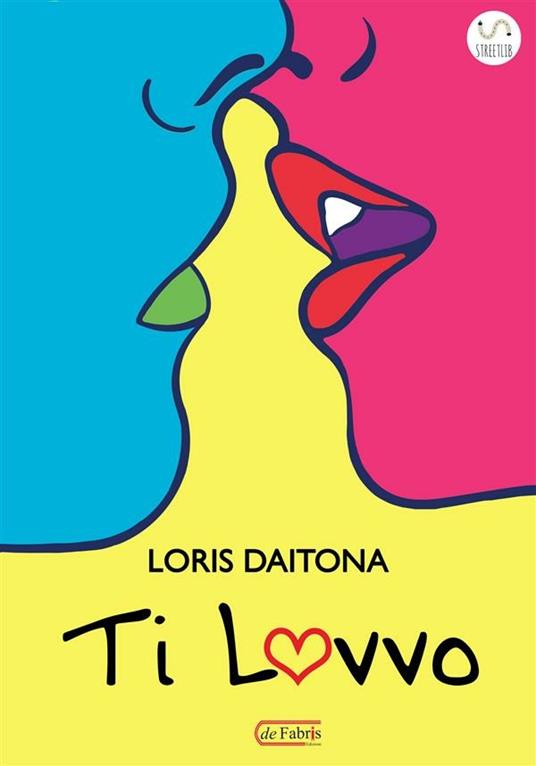 Ti lovvo - Loris Daitona - ebook