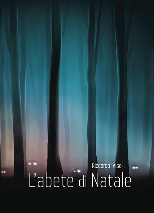 L' abete di Natale - Riccardo Viselli - ebook