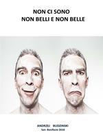 Non ci sono non belli e non belle