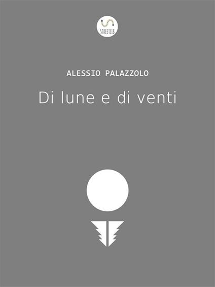 Di lune e di venti - Palazzolo Alessio - ebook