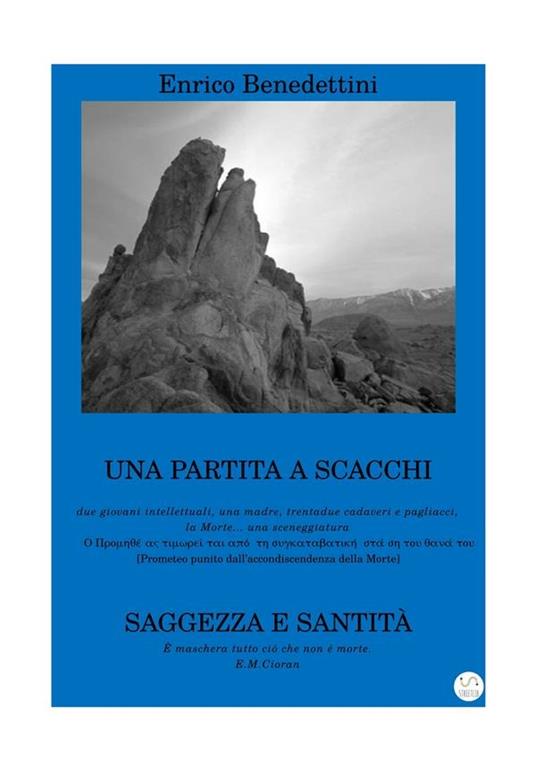 Una partita a scacchi-Saggezza e santità - Enrico Benedettini - ebook