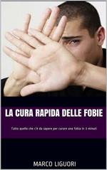 La cura rapida delle fobie