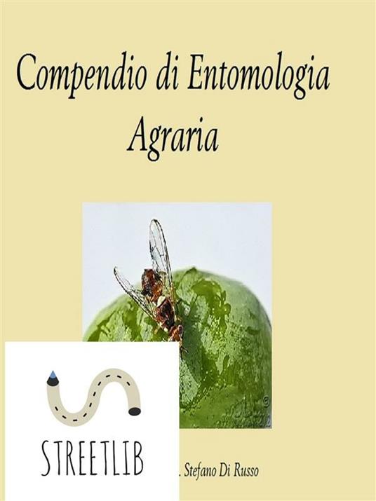 Compendio di entomologia agraria - Stefano Di Russo - ebook