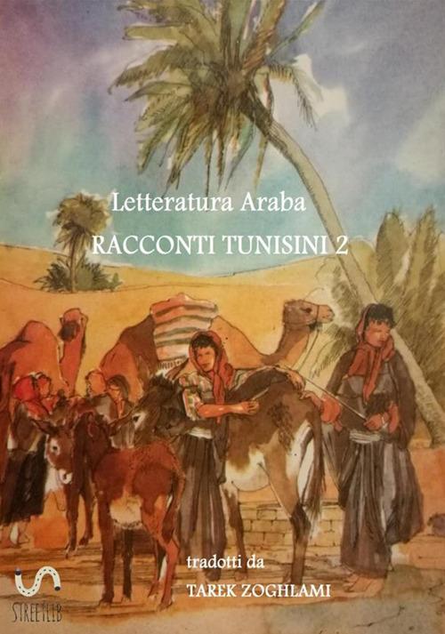 Racconti tunisini. Letteratura araba. Vol. 2 - copertina
