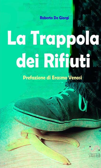 La trappola dei rifiuti - Roberto De Giorgi - copertina