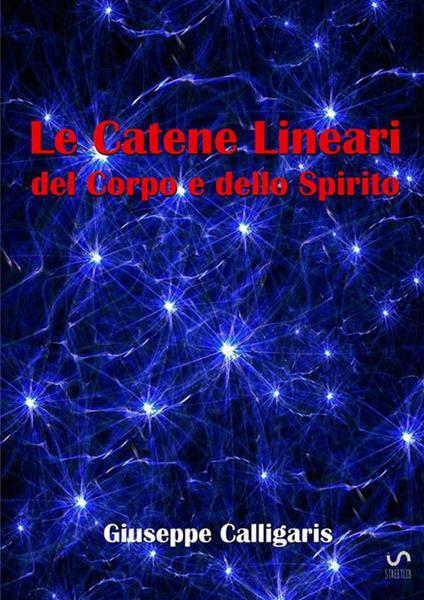 Le catene lineari del corpo e dello spirito - Giuseppe Calligaris - copertina