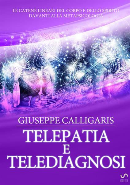 Telepatia e telediagnosi - Giuseppe Calligaris - copertina