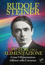 Il potere dell'alimentazione. Come l'alimentazione influisce sulla coscienza