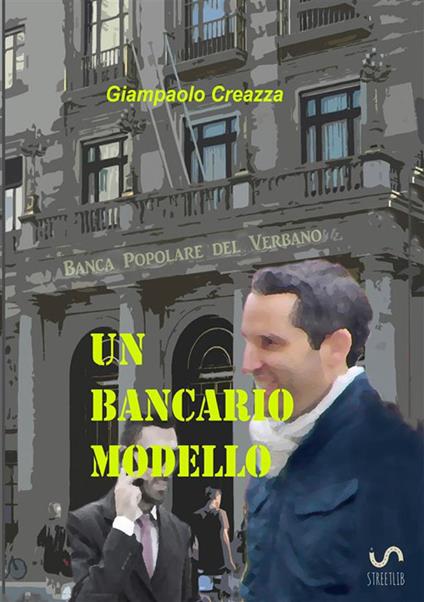 Un bancario modello - Giampaolo Creazza - copertina