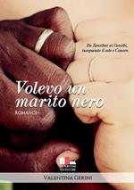 Volevo un marito nero