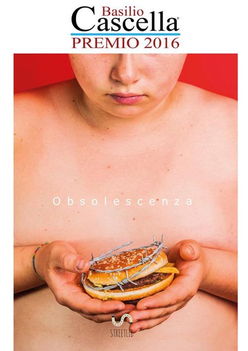 Obsolescenza. Premio Basilio Cascella 2016 - copertina