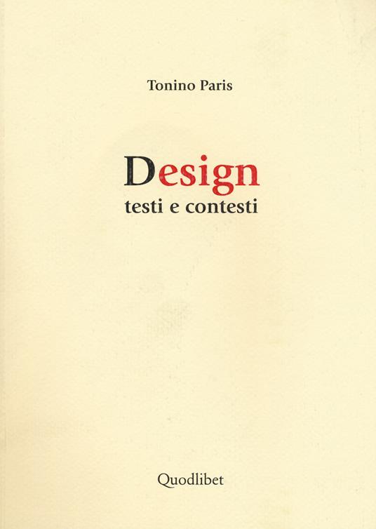 Design. Testi e contesti - Tonino Paris - copertina