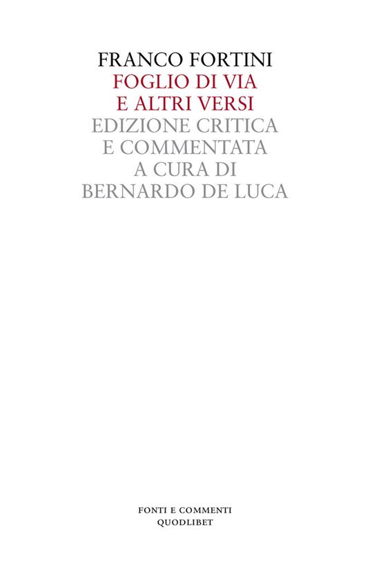 Foglio di via e altri versi. Ediz. critica - Franco Fortini - Libro -  Quodlibet - Fonti e commenti | IBS