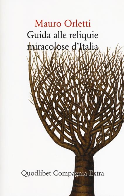 Guida alle reliquie miracolose d'Italia - Mauro Orletti - copertina