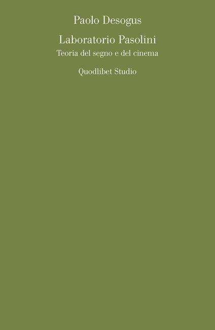 Laboratorio Pasolini. Teoria del segno e del cinema - Paolo Desogus - copertina