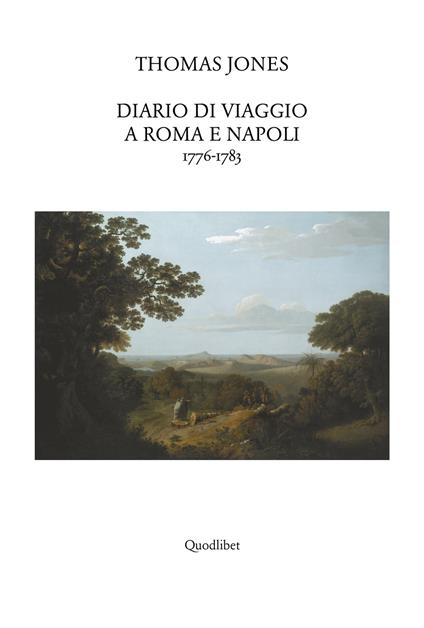 Diario di viaggio a Roma e Napoli 1776-1783 - Thomas C. Jones - copertina