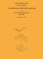 L' architettura della villa moderna. Vol. 3: anni dei linguaggi diffusi 1981-1918, Gli.