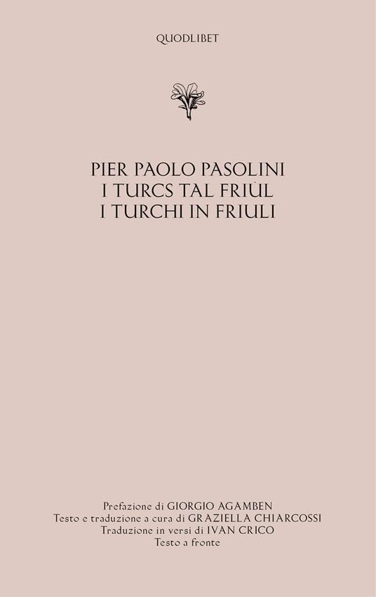 I turcs tal friul-I turchi in Friuli - Pier Paolo Pasolini - Libro -  Quodlibet - Ardilut | IBS