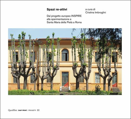 Spazi re-attivi. Dal progetto europeo INSPIRE alla sperimentazione a Santa Maria della Pietà a Roma - copertina