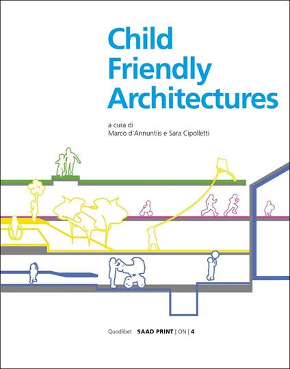 Child-friendly architecture. Ediz. illustrata - copertina