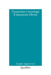 Umanesimo e tecnologia. Il laboratorio Olivetti