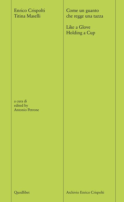 Come un guanto che regge una tazza-Like a glove holding a cup. Ediz. bilingue. Con File audio scaricabile e online - Enrico Crispolti,Titina Maselli,Alberto Olivetti - copertina