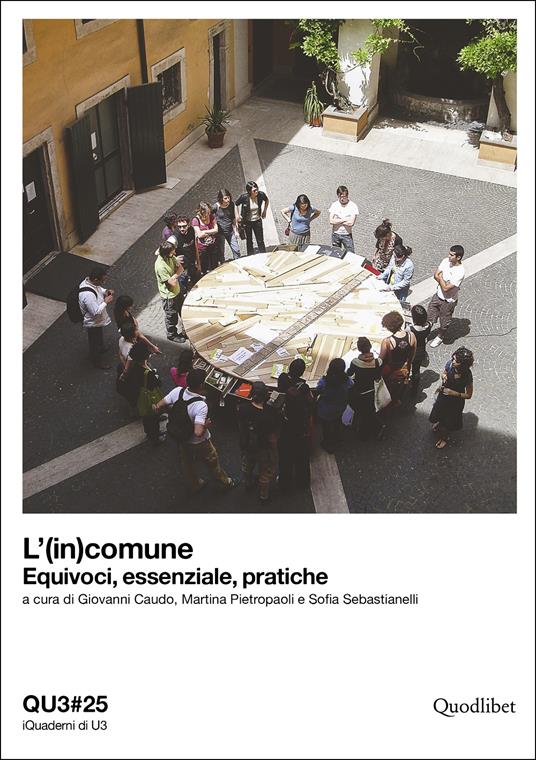 QU3. iQuaderni di U3. Ediz. italiana e inglese. Vol. 25: (in)comune. Equivoci, essenziale, pratiche, L'. - copertina