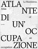 La Maddalena. Atlante di un'occupazione-Atlas of an occupation. Ediz. bilingue