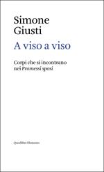 A viso a viso. Corpi che si incontrano nei Promessi sposi