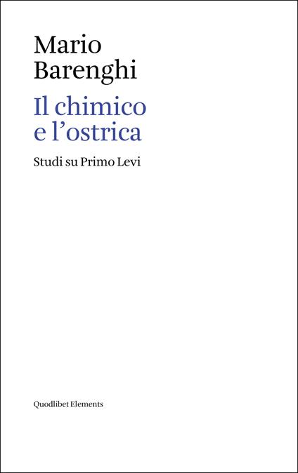 Il chimico e l'ostrica. Studi su Primo Levi - Mario Barenghi - copertina