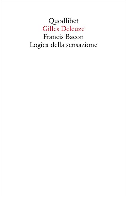 Francis Bacon. Logica della sensazione - Gilles Deleuze - copertina