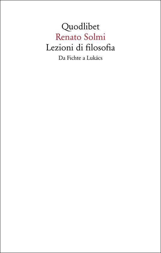 Lezioni di filosofia. Da Fichte a Lukàcs - Renato Solmi - copertina