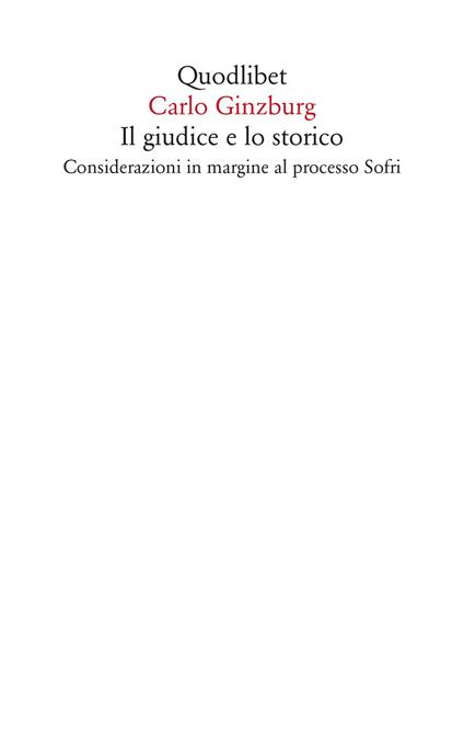 Il giudice e lo storico. Considerazioni in margine al processo Sofri - Carlo Ginzburg - ebook