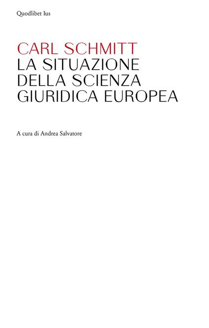 La situazione della scienza giuridica europea - Carl Schmitt,Andrea Salvatore - ebook