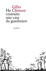 Ho costruito una casa da giardiniere