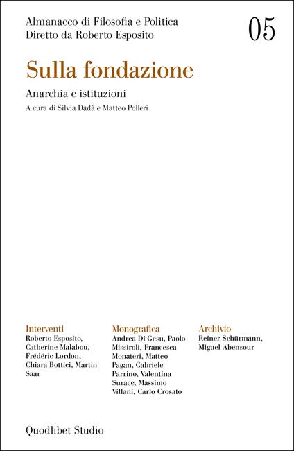 Almanacco di filosofia e politica. Vol. 5: Sulla fondazione. Anarchia e istituzioni - copertina