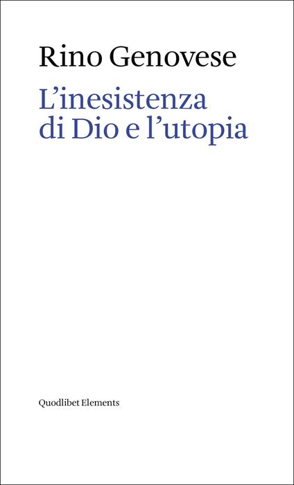 L'inesistenza di Dio e l'utopia - Rino Genovese - copertina