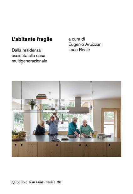 L'abitante fragile. Dalla residenza assistita alla casa multigenerazionale - copertina