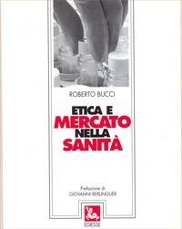 Etica e mercato nella sanità - Roberto Bucci - copertina