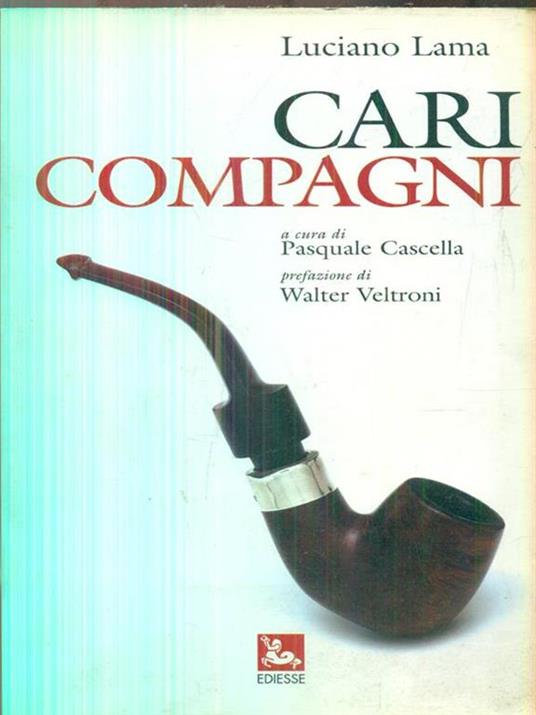 Cari compagni - Luciano Lama - 2