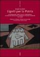 Ligniti per la patria. Collaborazione, conflittualità, compromesso. Le relazioni sindacali nelle miniere del Valdarno superiore (1915-1958)