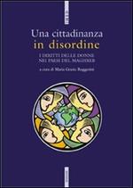 Una cittadinanza in disordine. I diritti delle donne nei paesi del Maghreb