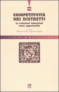 Competitività nei distretti. Le relazioni industriali come opportunità - copertina